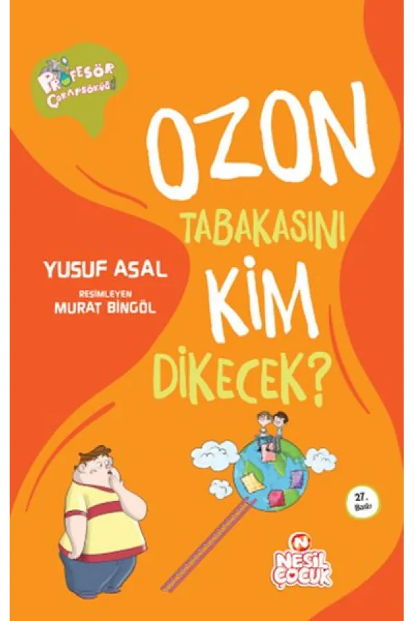Ozon Tabakasını Kim Dikecek?