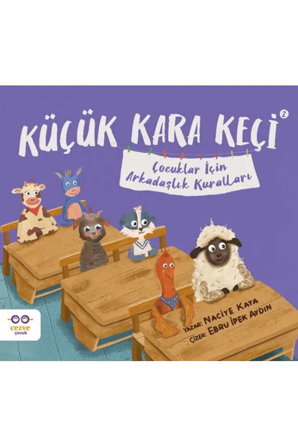 Küçük Kara Keçi 2 – Çocuklar İçin Arkadaşlık Kuralları Küçük Kara Keçi 2 – Çocuklar İçin Arkadaşlık Kuralları
