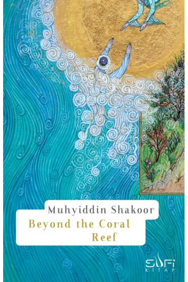 Beyond the Coral Reef Beyond the Coral Reef