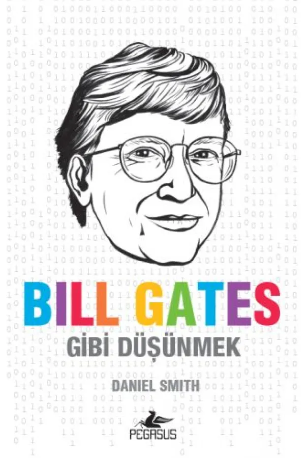 Bill Gates Gibi Düşünmek Bill Gates Gibi Düşünmek