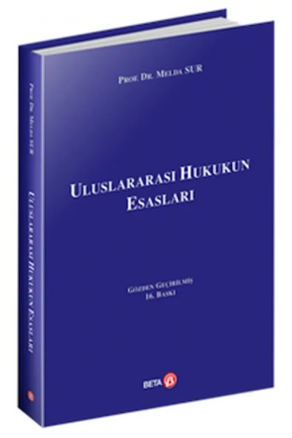 Uluslararası Hukukun Esasları Uluslararası Hukukun Esasları