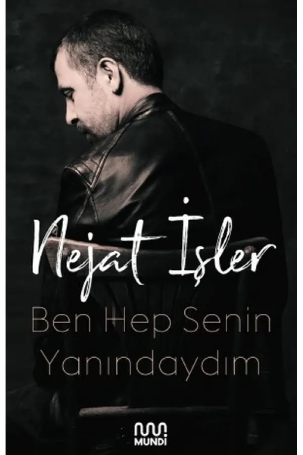 Ben Hep Senin Yanındaydım