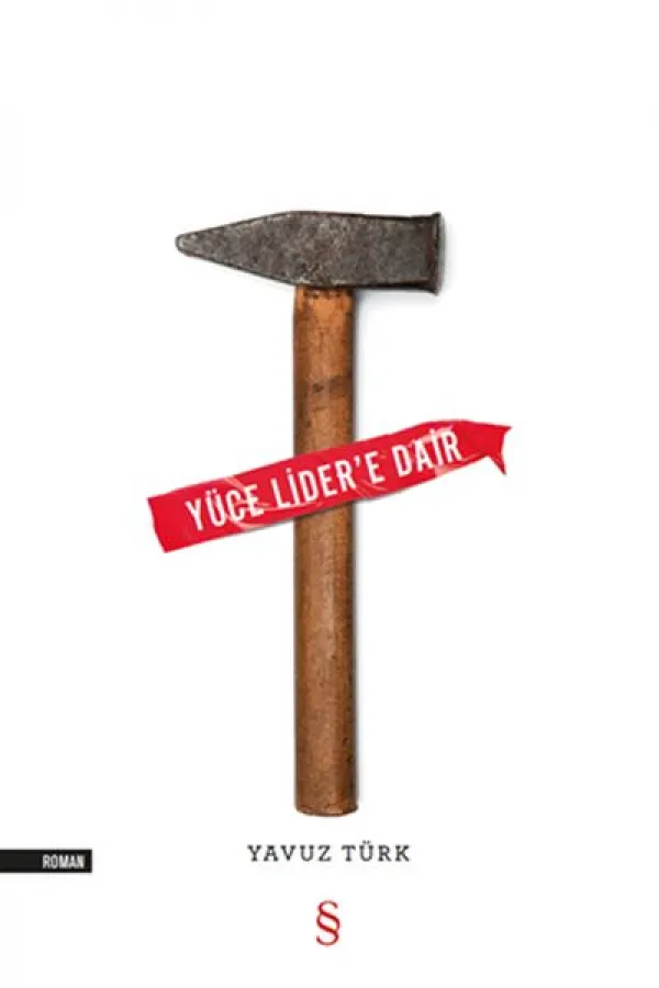 Yüce Lider'e Dair Yüce Lider'e Dair