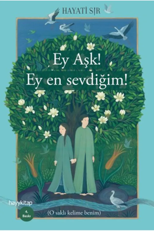 Ey Aşk! Ey En Sevdiğim! Ey Aşk! Ey En Sevdiğim!