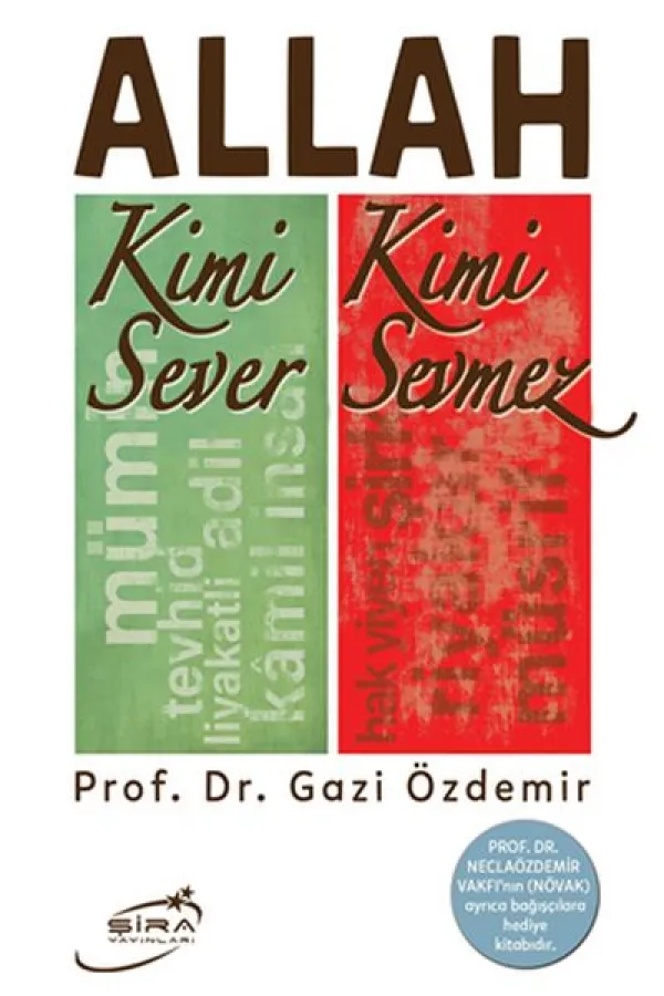 Allah Kimi Sever Kimi Sevmez Allah Kimi Sever Kimi Sevmez