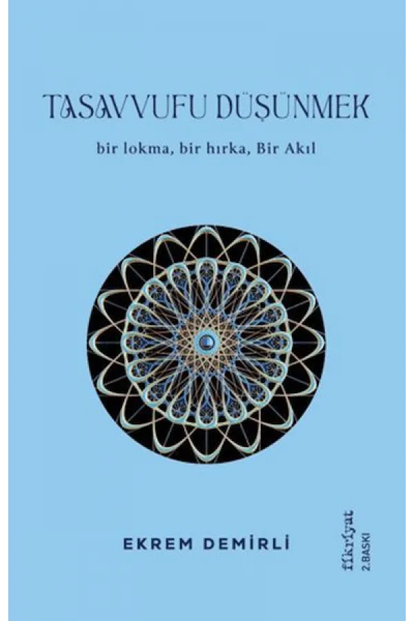 Tasavvufu Düşünmek Tasavvufu Düşünmek
