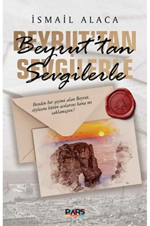 Beyrut’tan Sevgilerle