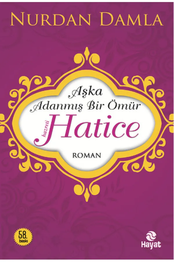 Hz. Hatice  Aşka Adanmış Bir Ömür