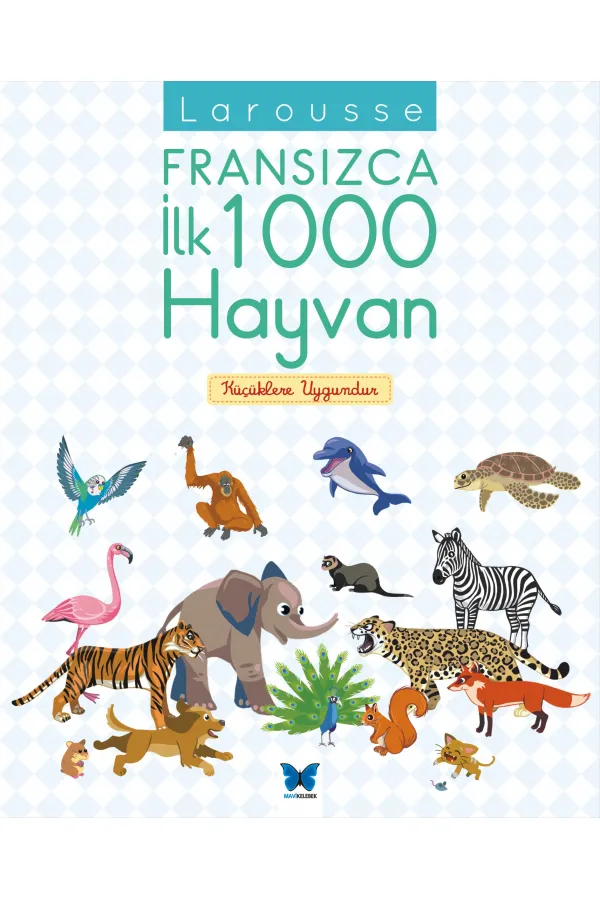 Larousse Fransızca İlk 1000 Hayvan