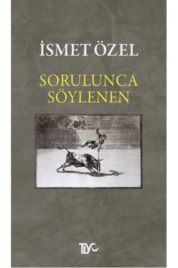 Sorulunca Söylenen Sorulunca Söylenen