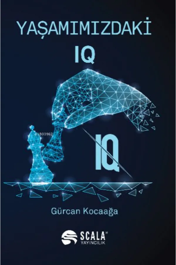 Yaşamımızdaki IQ Yaşamımızdaki IQ
