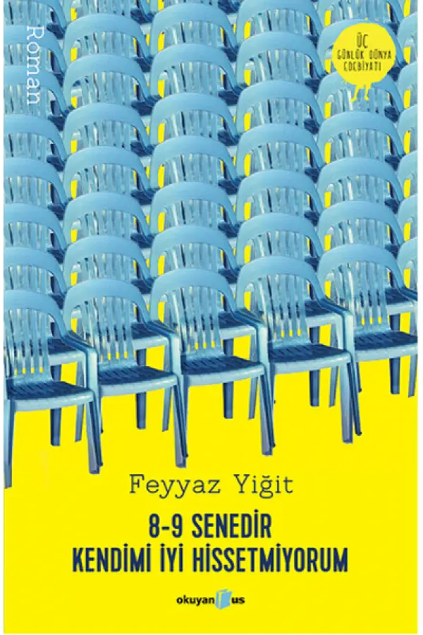 8-9 Senedir Kendimi İyi Hissetmiyorum 8-9 Senedir Kendimi İyi Hissetmiyorum