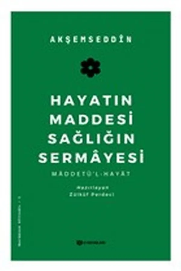 Hayatın Maddesi Sağlığın Sermayesi Hayatın Maddesi Sağlığın Sermayesi