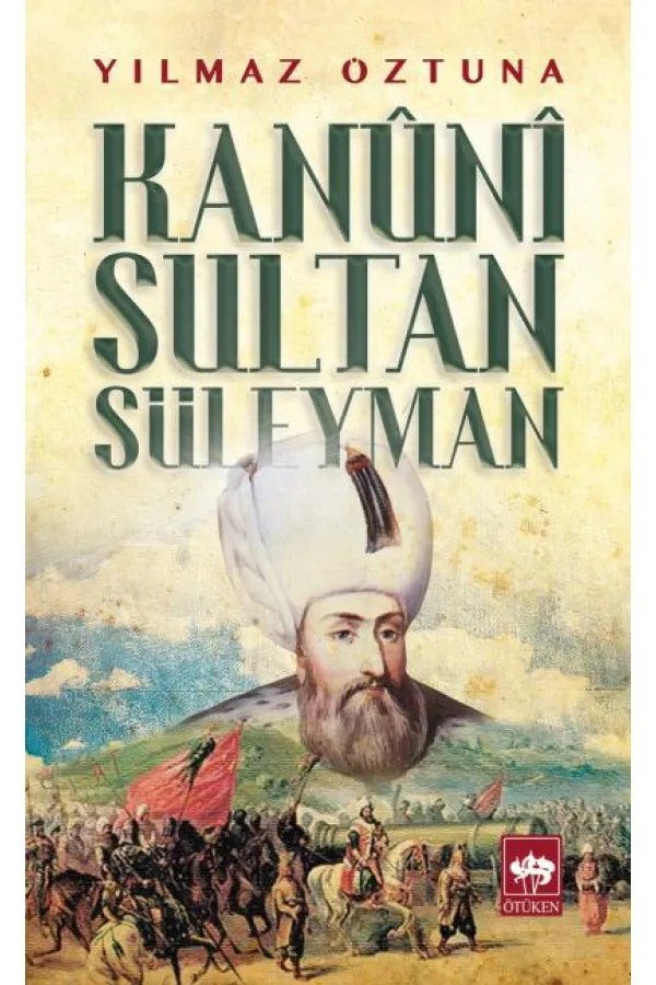 Kanuni Sultan Süleyman Kanuni Sultan Süleyman