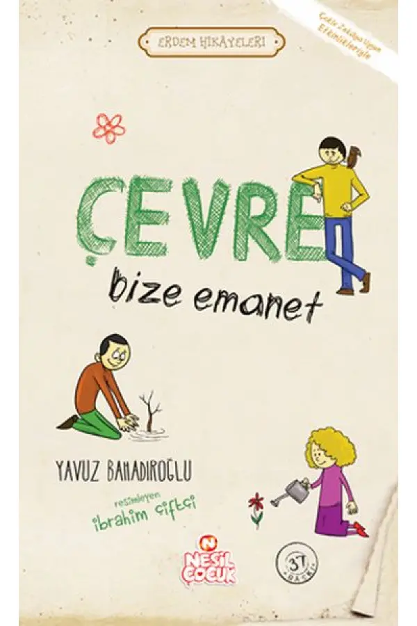 Çevre Bize Emanet - Erdem Hikayeleri