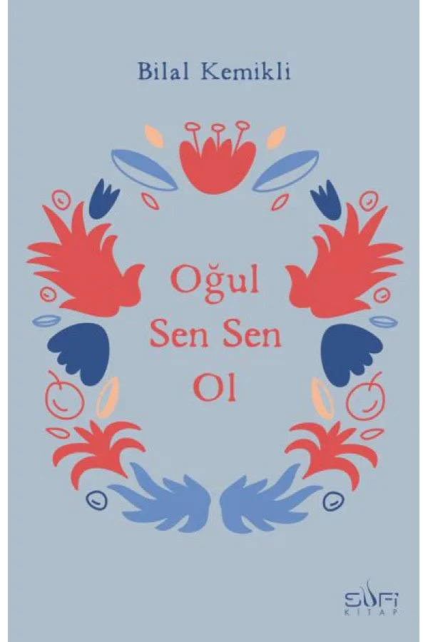 Oğul Sen Sen Ol