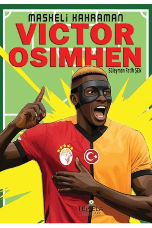 Maskeli Kahraman - Victor Osimhen Maskeli Kahraman - Victor Osimhen