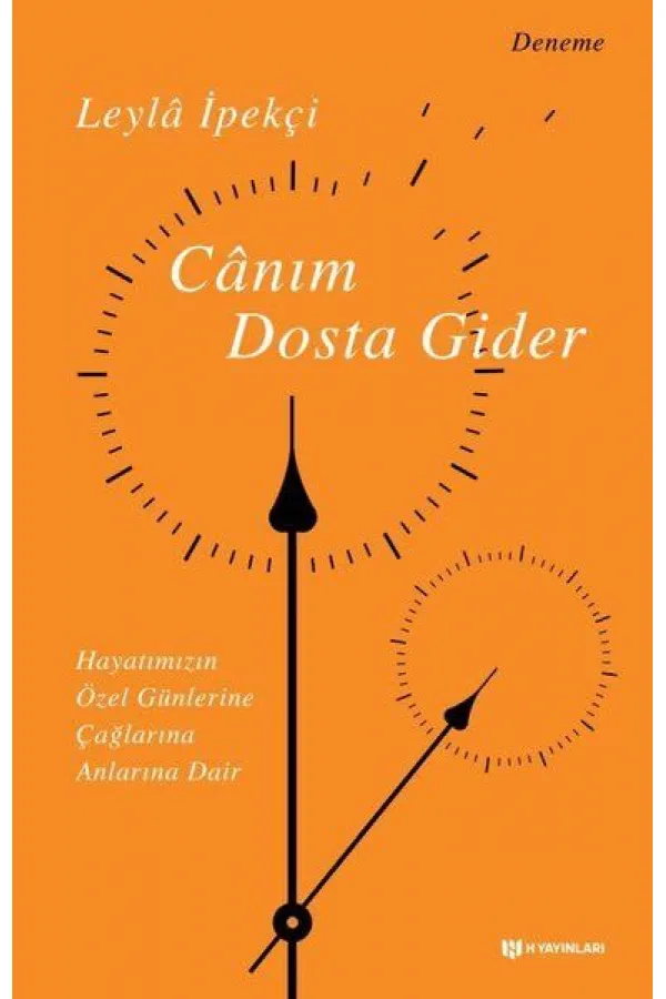 Canım Dosta Gider Canım Dosta Gider