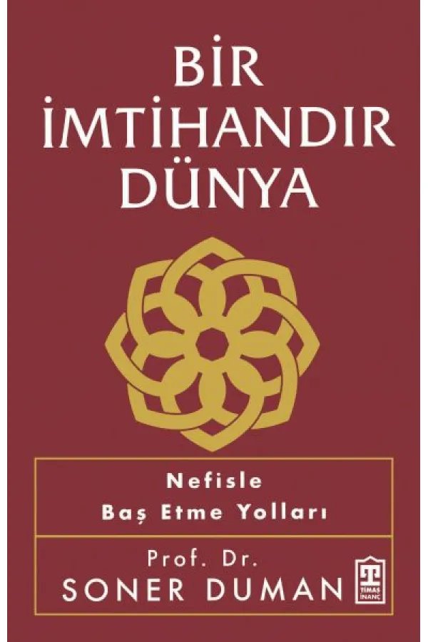 Bir İmtihandır Dünya