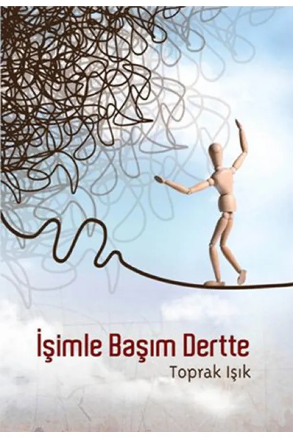 İşimle Başım Dertte