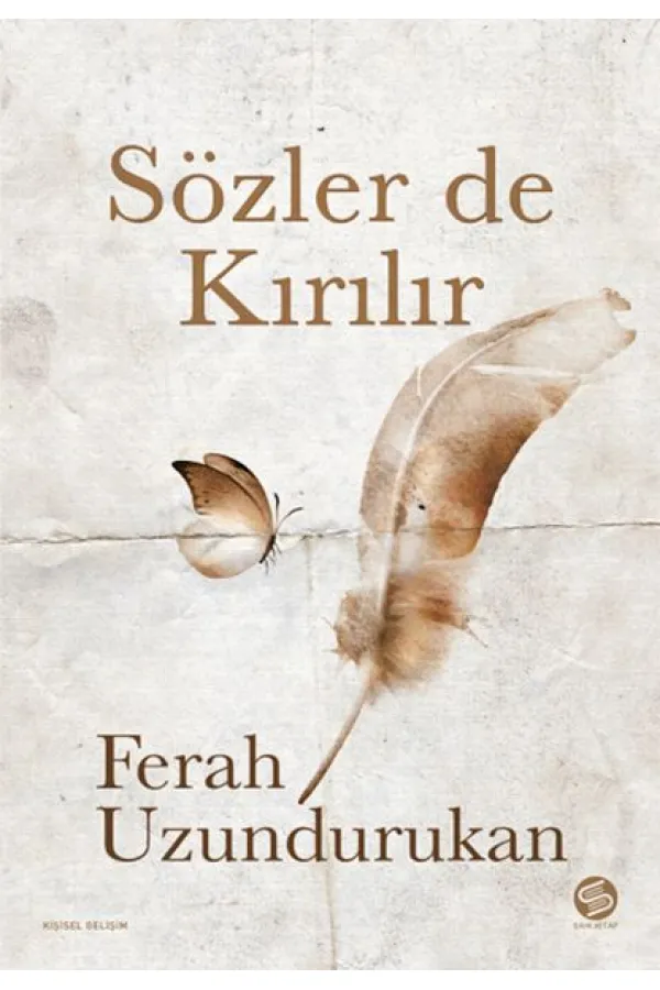 Sözler de Kırılır