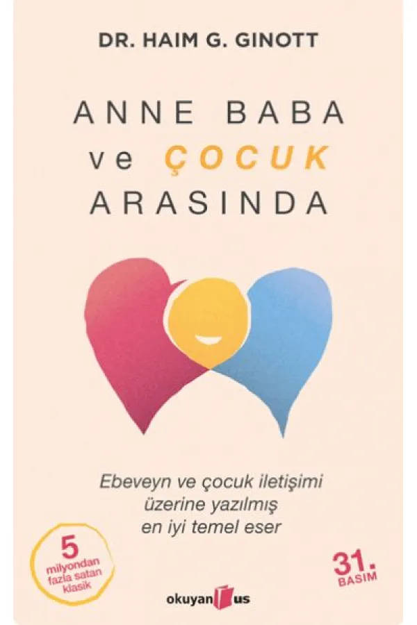 Anne Baba ve Çocuk Arasında Anne Baba ve Çocuk Arasında