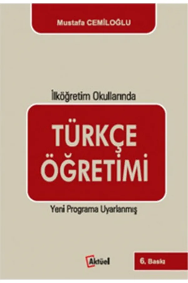 Türkçe Öğretimi - İlköğretim Okullarında Türkçe Öğretimi - İlköğretim Okullarında