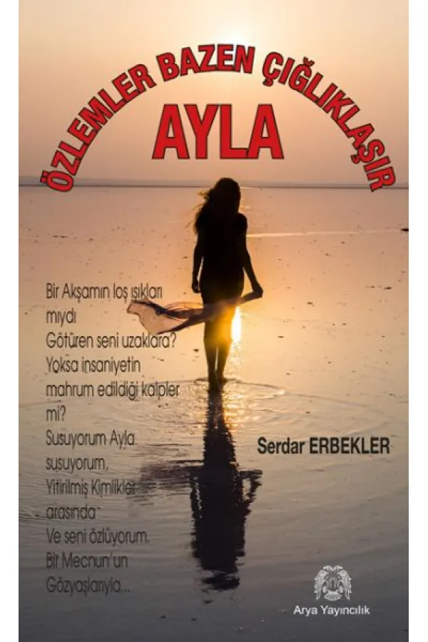 Özlemler Bazen Çığlıklaşır - Ayla Özlemler Bazen Çığlıklaşır - Ayla