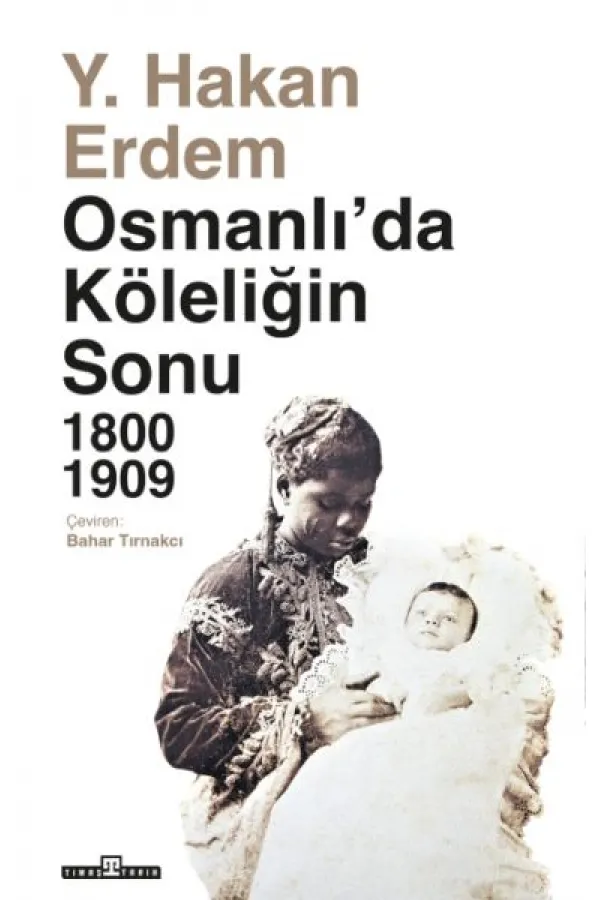 Osmanlıda Köleliğin Sonu Osmanlıda Köleliğin Sonu