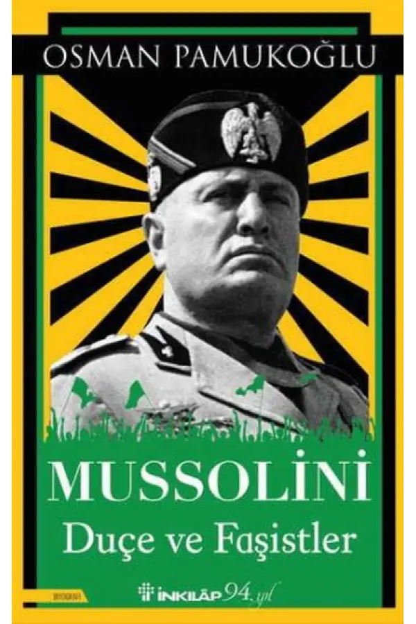 Mussolini - Duçe ve Faşistler Mussolini - Duçe ve Faşistler