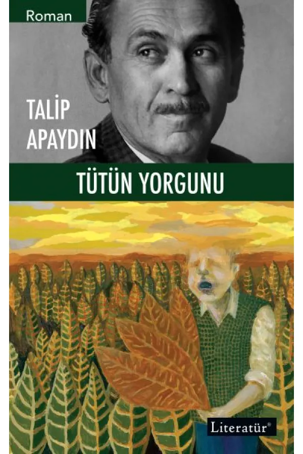 Tütün Yorgunu Tütün Yorgunu
