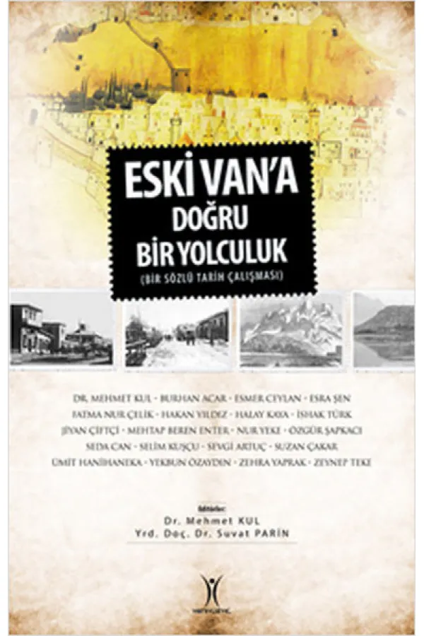 Eski Van'a Doğru Yolculuk Eski Van'a Doğru Yolculuk