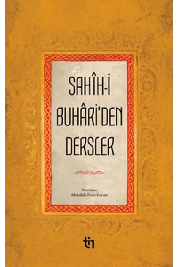 Sahih-İ Buhariden Dersler Sahih-İ Buhariden Dersler