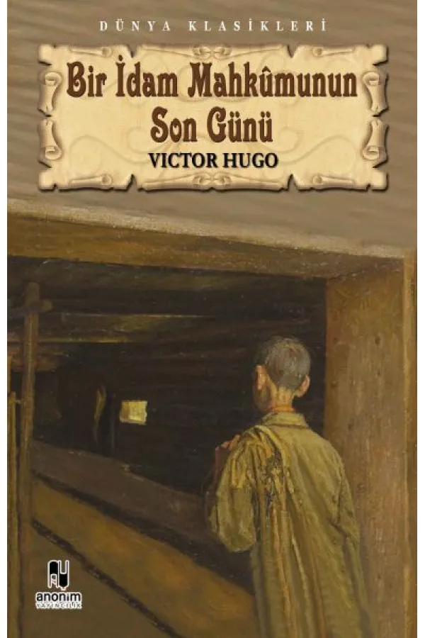 Bir İdam Mahkumunun Son Günü Bir İdam Mahkumunun Son Günü