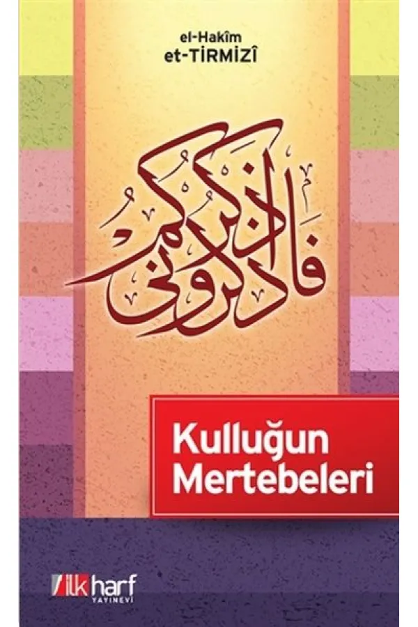 Kulluğun Mertebeleri Kulluğun Mertebeleri