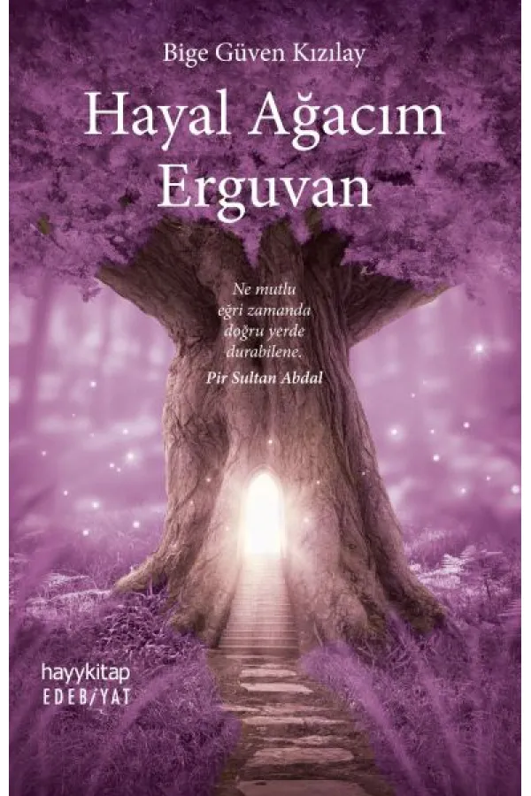 Hayal Ağacım Erguvan Hayal Ağacım Erguvan