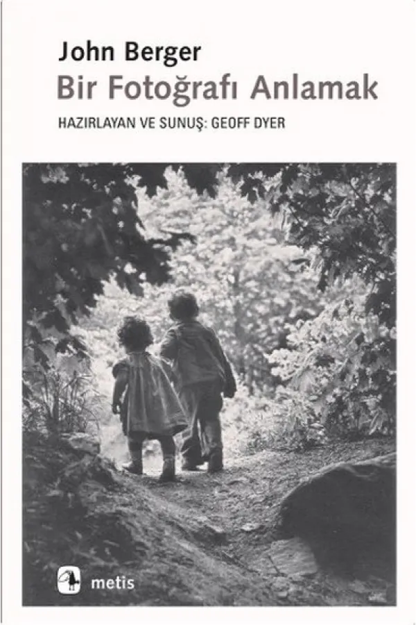 Bir Fotoğrafı Anlamak Bir Fotoğrafı Anlamak