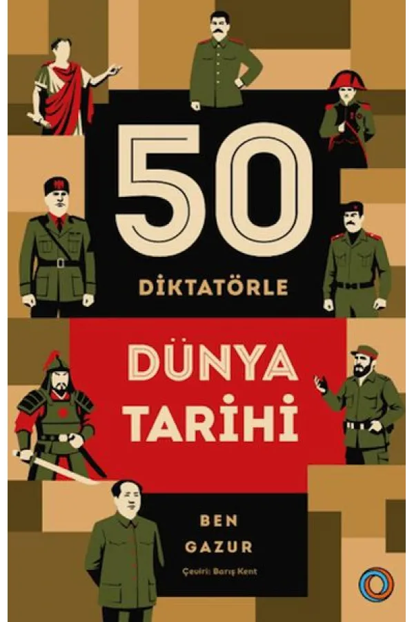 50 Diktatörle Dünya Tarihi 50 Diktatörle Dünya Tarihi