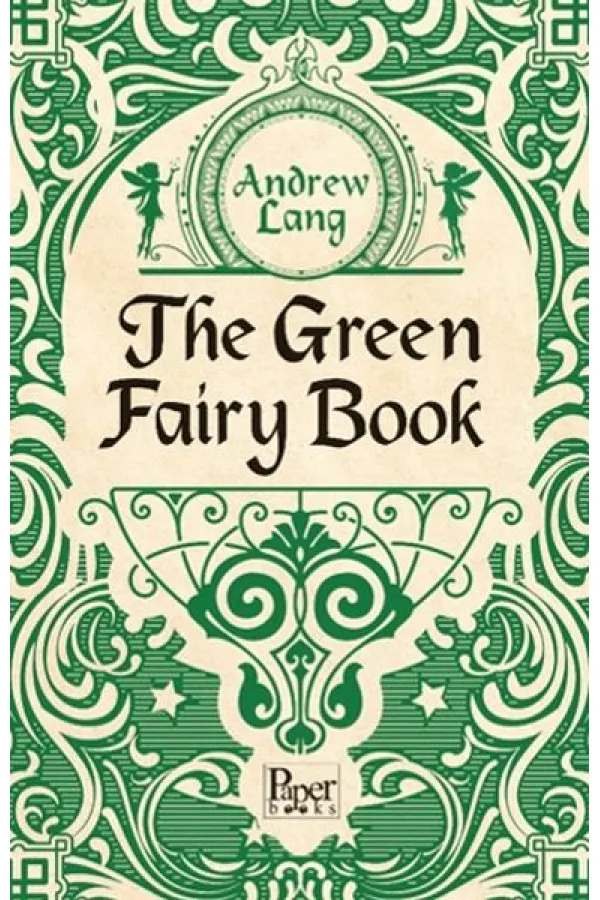 The Green Fairy Book The Green Fairy Book